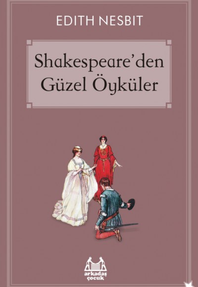 Shakespeare'den Güzel Öyküler Shakespeare'den Güzel Öyküler