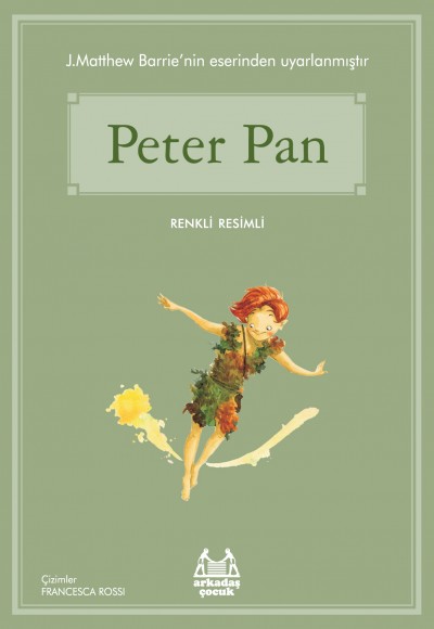 Peter Pan (Renkli Resimli) Peter Pan (Renkli Resimli)