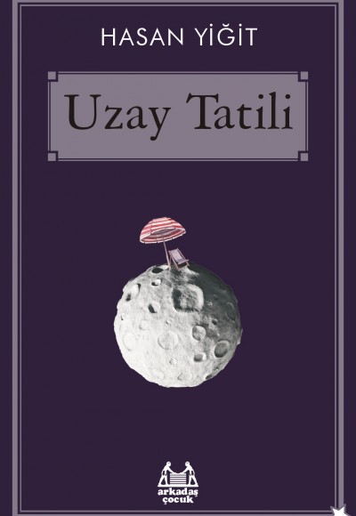 Uzay Tatili Uzay Tatili