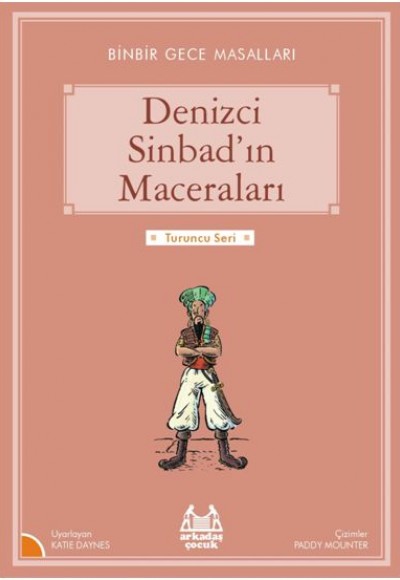 Turuncu Seri - Denizci Sinbad'ın Maceraları Turuncu Seri - Denizci Sinbad'ın Maceraları