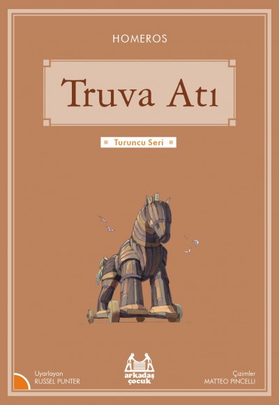 Turuncu Seri - Truva Atı Turuncu Seri - Truva Atı