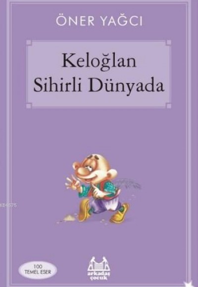 Keloğlan Sihirli Dünyasında