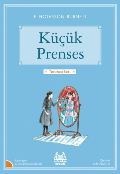 Turuncu Seri - Küçük Prenses Turuncu Seri - Küçük Prenses