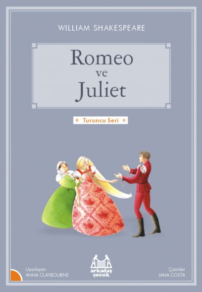 Turuncu Seri - Romeo ve Juliet Turuncu Seri - Romeo ve Juliet