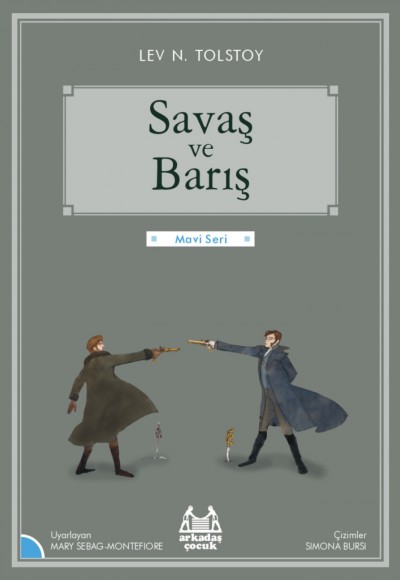 Mavi Seri - Savaş ve Barış Mavi Seri - Savaş ve Barış