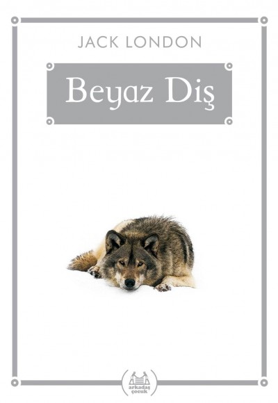 Beyaz Diş - Gökkuşağı Cep Kitap Beyaz Diş - Gökkuşağı Cep Kitap
