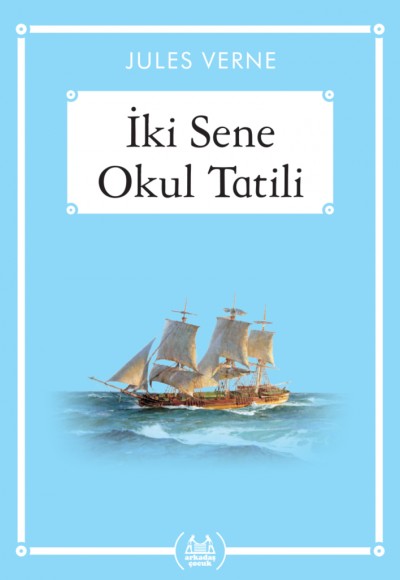 İki Sene Okul Tatili - Gökkuşağı Cep Kitap İki Sene Okul Tatili - Gökkuşağı Cep Kitap