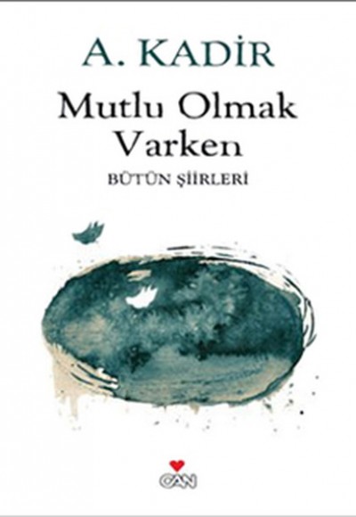 Mutlu Olmak Varken Mutlu Olmak Varken