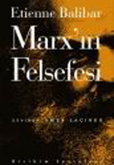Marx’ın Felsefesi Marx’ın Felsefesi
