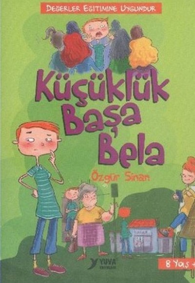 Küçüklük Başa Bela Küçüklük Başa Bela