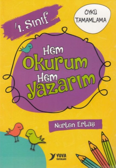 4. Sınıf Hem Okurum Hem Yazarım 4. Sınıf Hem Okurum Hem Yazarım
