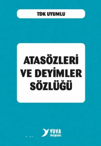 Atasözleri ve Deyimler Sözlüğü (Plastik Kapak) Atasözleri ve Deyimler Sözlüğü (Plastik Kapak)