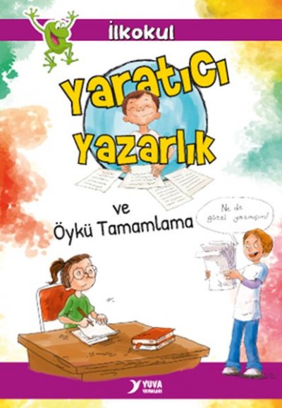 Yaratıcı Yazarlık ve Öykü Tamamlama Yaratıcı Yazarlık ve Öykü Tamamlama
