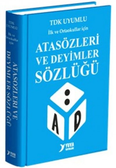 Atasözleri ve Deyimler Sözlüğü Atasözleri ve Deyimler Sözlüğü