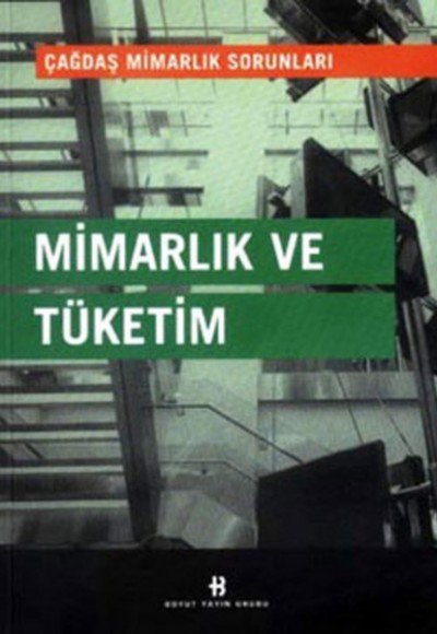 Mimarlık ve Tüketim Mimarlık ve Tüketim