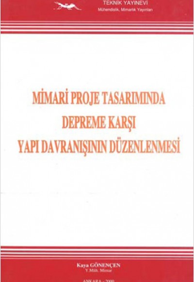 Mimari Proje Tasarımında DepremeKarşı Yapı Davranışının Düzenlenmesi Mimari Proje Tasarımında DepremeKarşı Yapı Davranışının Düzenlenmesi