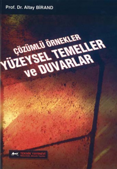 Yüzeysel Temeller ve Duvarlar Yüzeysel Temeller ve Duvarlar