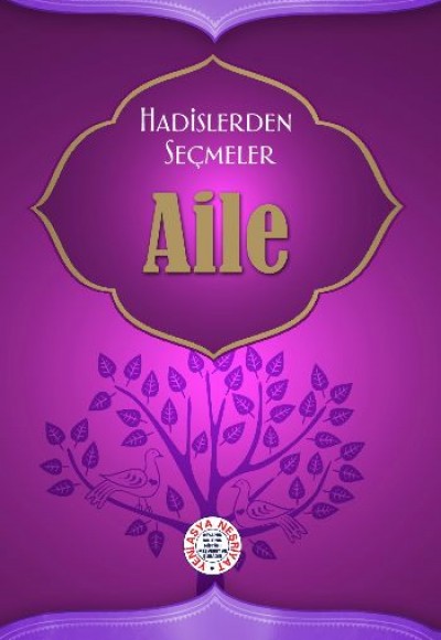 Hadislerden Seçmeler Aile Hadislerden Seçmeler Aile