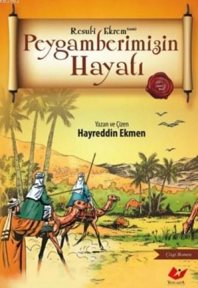 Peygamberimizin Hayatı Peygamberimizin Hayatı