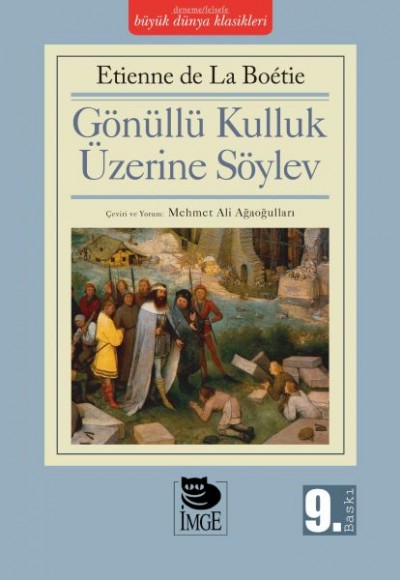 Gönüllü Kulluk Üzerine Söylev Gönüllü Kulluk Üzerine Söylev