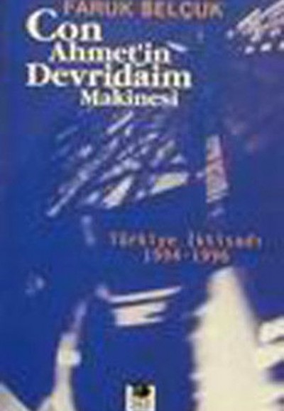 Con Ahmet'in Devridaim Makinesi Con Ahmet'in Devridaim Makinesi
