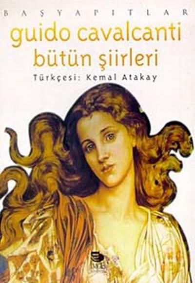 Guido Cavalcanti - Bütün Şiirleri Guido Cavalcanti - Bütün Şiirleri