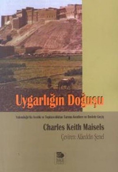 Uygarlığın Doğuşu Uygarlığın Doğuşu