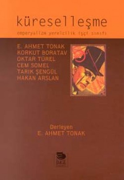 Küreselleşme- Emperyalizm Yerelcilik İşçi Sınıfı Küreselleşme- Emperyalizm Yerelcilik İşçi Sınıfı