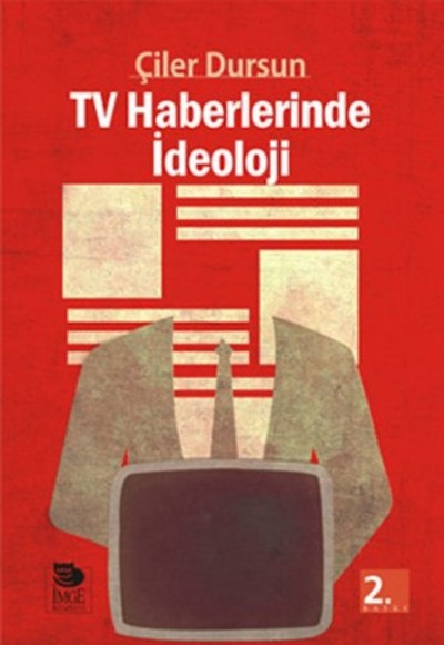 TV Haberlerinde İdeoloji TV Haberlerinde İdeoloji
