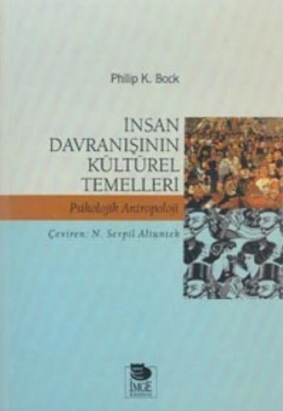 İnsan Davranışının Kültürel Temelleri İnsan Davranışının Kültürel Temelleri