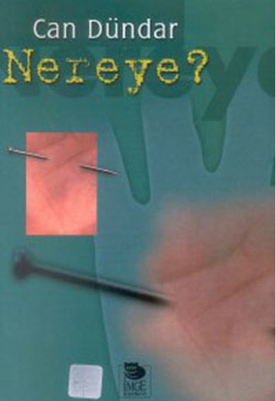 Nereye? Nereye?