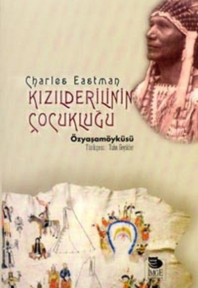 Kızılderilinin Çocukluğu Kızılderilinin Çocukluğu