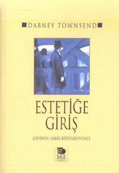 Estetiğe Giriş Estetiğe Giriş
