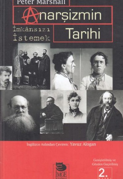 Anarşizmin Tarihi & İmkansızı İstemek Anarşizmin Tarihi & İmkansızı İstemek