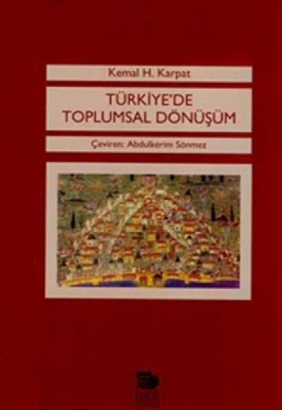 Türkiye’de Toplumsal Dönüşüm Türkiye’de Toplumsal Dönüşüm