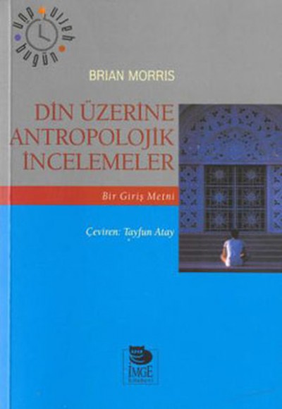 Din Üzerine Antropolojik İncelemeler Din Üzerine Antropolojik İncelemeler