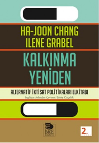 Kalkınma Yeniden Alternatif İktisat Politikaları Elkitabı Kalkınma Yeniden Alternatif İktisat Politikaları Elkitabı