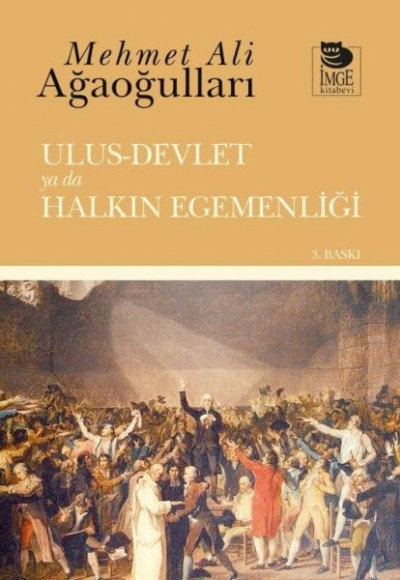 Ulus-Devlet ya da Halkın Egemenliği Ulus-Devlet ya da Halkın Egemenliği