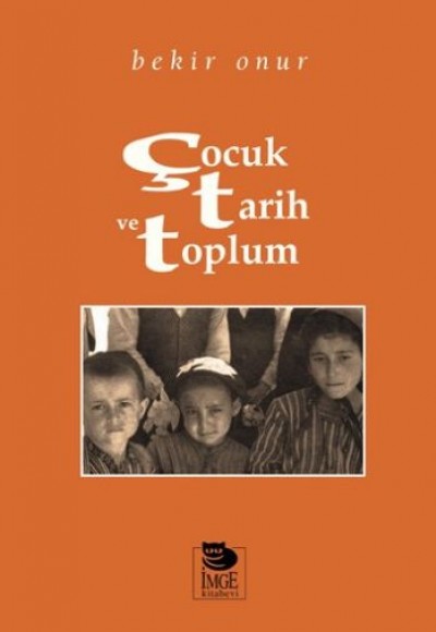 Çocuk, Tarih ve Toplum Çocuk, Tarih ve Toplum