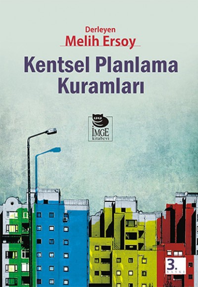 Kentsel Planlama Kuramları Kentsel Planlama Kuramları