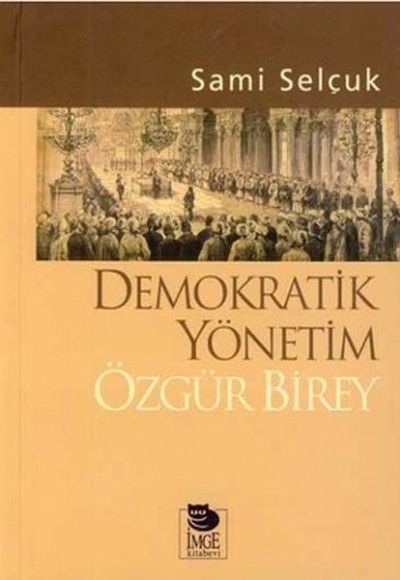 Demokratik Yönetim Özgür Birey Demokratik Yönetim Özgür Birey