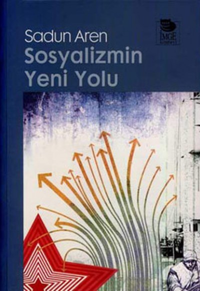 Sosyalizmin Yeni Yolu Sosyalizmin Yeni Yolu