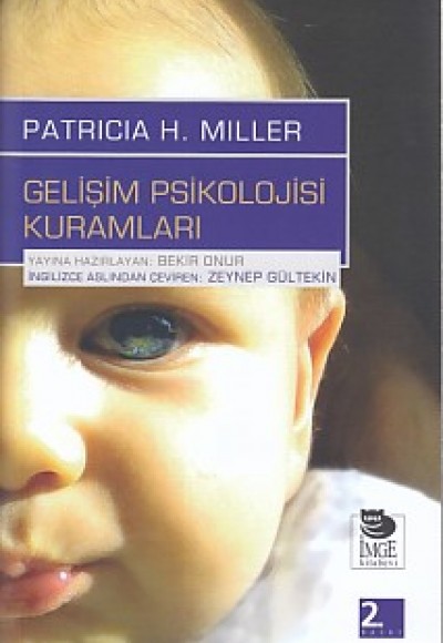 Gelişim Psikolojisi Kuramları Gelişim Psikolojisi Kuramları