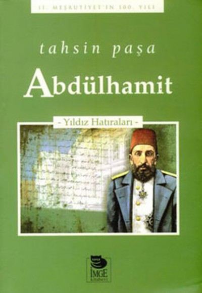 Abdülhamit -Yıldız Hatıraları Abdülhamit -Yıldız Hatıraları