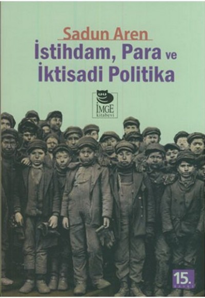 İstihdam Para ve İktisadi Politika İstihdam Para ve İktisadi Politika