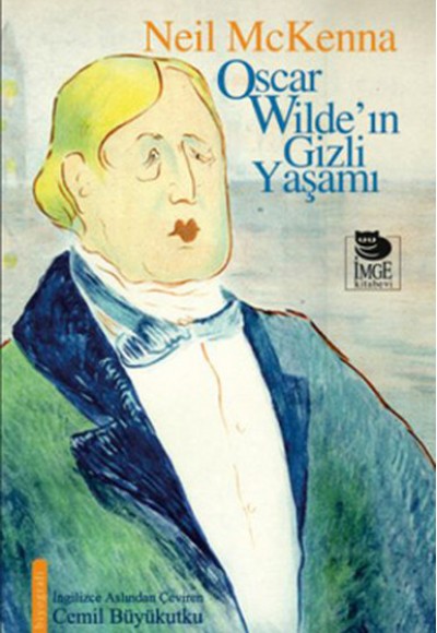 Oscar Wilde'in Gizli Yaşamı Oscar Wilde'in Gizli Yaşamı