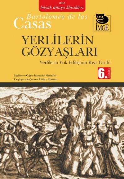 Yerlilerin Gözyaşları Yerlilerin Yok Edilişinin Kısa Tarihi Yerlilerin Gözyaşları Yerlilerin Yok Edilişinin Kısa Tarihi