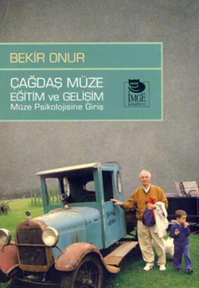Çağdaş Müze Eğitim ve Gelişim Müze Psikolojisine Giriş Çağdaş Müze Eğitim ve Gelişim Müze Psikolojisine Giriş