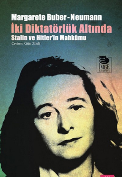 İki Diktatörlük Altında Stalin ve Hitler'in Mahkumu İki Diktatörlük Altında Stalin ve Hitler'in Mahkumu