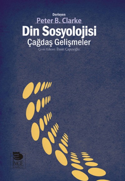 Din Sosyolojisi: Çağdaş Gelişmeler Din Sosyolojisi: Çağdaş Gelişmeler